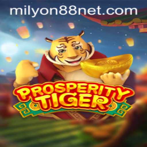 Exploring the Vibrant World of ProsperityTiger and the Influence of Milyon88